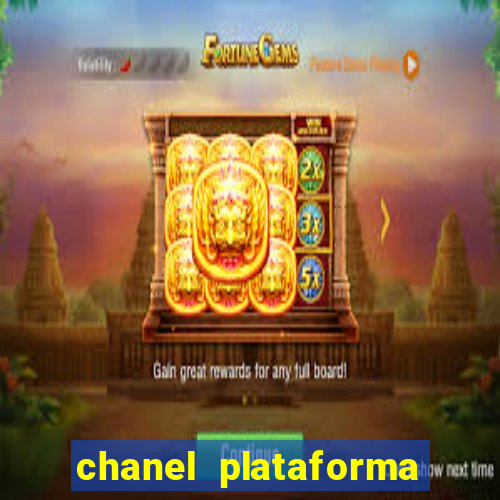 chanel plataforma de jogos